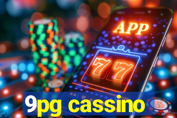 9pg cassino